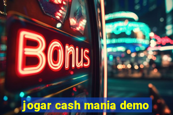 jogar cash mania demo